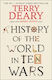 A History Of The World In Ten Wars Terry Deary Bantam Transworld Publishers A Division Of The Random House Group