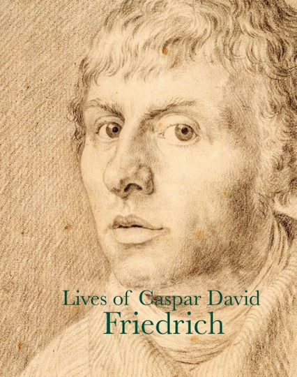 Lives Of Caspar David Friedrich - Pallas Athene Publishers - Paperback / Softback