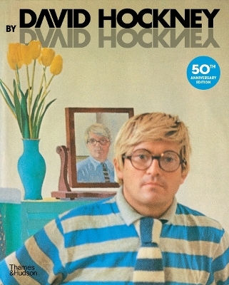 David Hockney By David Hockney Nikos Stangos Thames & Hudson Ltd David Hockney By David Hockney Nikos Stangos Thames & Hudson Ltd