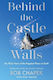 Behind The Castle Walls My Thirty Years At The Happiest Place On Earth Bob Chapek
