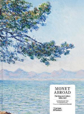 Monet Abroad Florence Gentner Thames & Hudson Ltd