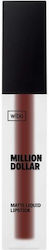 Wibo Million Dollar Lips Flüssiger matter Lippe...