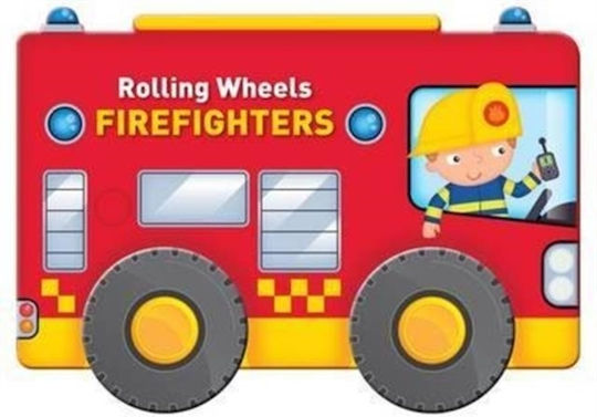 Rolling Wheels Firefighters - Yoyo Books - Board Book
