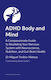 Adhd Body And Mind - Jessica Kingsley Publishers - Paperback / Softback