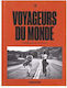 Voyageurs Du Monde A Manifesto For The New Traveler